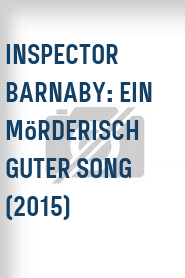 Inspector Barnaby: Ein mörderisch guter Song (2015)