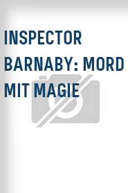 Inspector Barnaby: Mord mit Magie