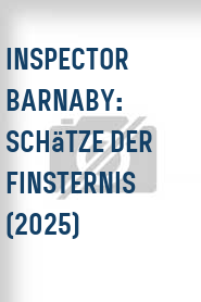 Inspector Barnaby: Schätze der Finsternis (2025)