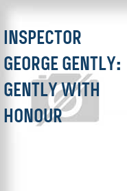 Inspector George Gently: Gently with Honour