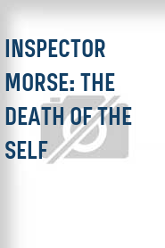 Inspector Morse: The Death of the Self