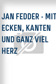 Jan Fedder - Mit Ecken, Kanten und ganz viel Herz