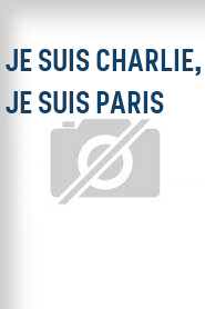 Je suis Charlie, je suis Paris