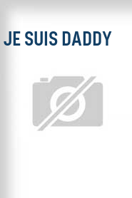 Je suis daddy