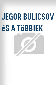 Jegor Bulicsov és a többiek