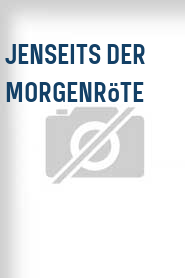 Jenseits der Morgenröte