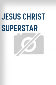 Jesus Christ Superstar