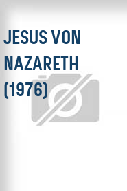 Jesus von Nazareth (1976)