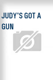 Judy's Got a Gun