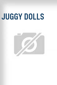 Juggy Dolls