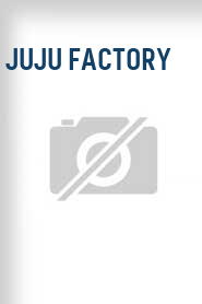Juju Factory