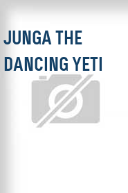 Junga the Dancing Yeti