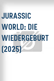 Jurassic World: Die Wiedergeburt (2025)