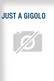 Just a Gigolo