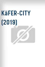 Käfer-City (2019)