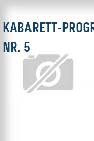 Kabarett-Programm Nr. 5