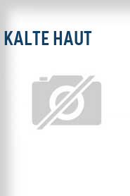 Kalte Haut