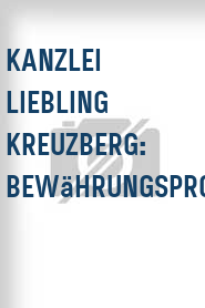 Kanzlei Liebling Kreuzberg: Bewährungsprobe