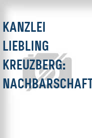 Kanzlei Liebling Kreuzberg: Nachbarschaftshilfe