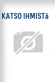 Katso ihmistä