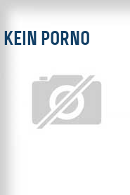 Kein Porno