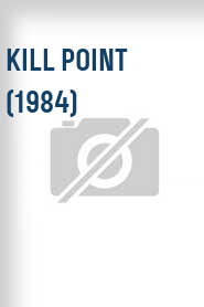 Kill Point (1984)