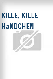 Kille, kille Händchen