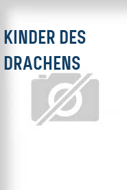 Kinder des Drachens