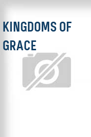 Kingdoms of Grace