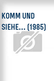 Komm und siehe... (1985)