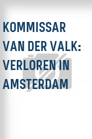Kommissar Van der Valk: Verloren in Amsterdam