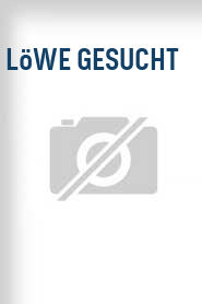 Löwe gesucht