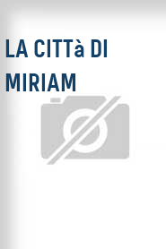 La Città di Miriam