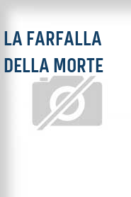 La Farfalla della morte