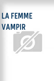 La Femme Vampir