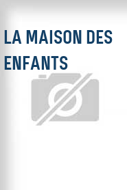 La Maison des enfants