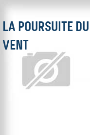 La Poursuite du vent