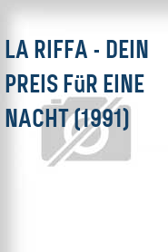 La Riffa - Dein Preis für eine Nacht (1991)