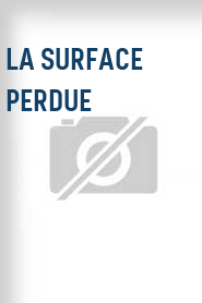 La Surface perdue