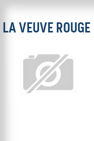 La Veuve rouge