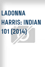 LaDonna Harris: Indian 101 (2014)