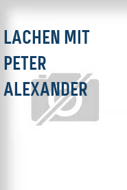 Lachen mit Peter Alexander