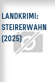 LandKrimi: Steirerwahn (2025)