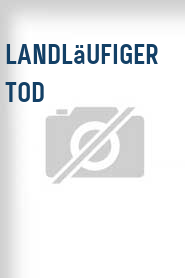 Landläufiger Tod