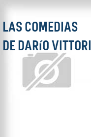 Las Comedias de Darío Vittori