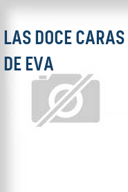 Las Doce caras de Eva