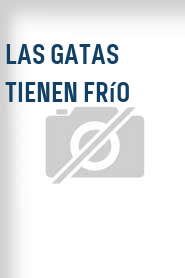 Las Gatas tienen frío