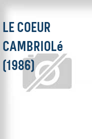 Le Coeur cambriolé (1986)