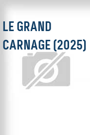 Le Grand carnage (2025)