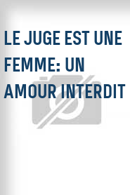 Le Juge est une femme: Un amour interdit